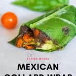 collard green wrap Mexican pin