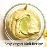 pin of vegan aioli This Garlicky Vegan Aioli is creamy, smooth, rich and packed with savory garlic flavor. It can be used as a spread or a dip. It's easy to make with only one simple step and 8 ingredients. No cooking required! Made with cashews, nutritional yeast, rice vinegar, garlic, onion powder and water.