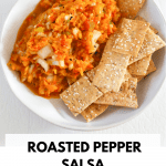 pin for roasted pepper salsa recipe