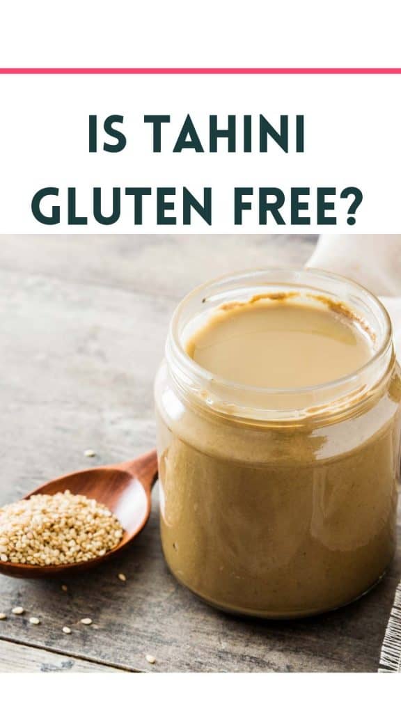 Image that says Is tahini gluten free? with a picture of tahini in a jar next to a wooden spoon of sesame seeds
