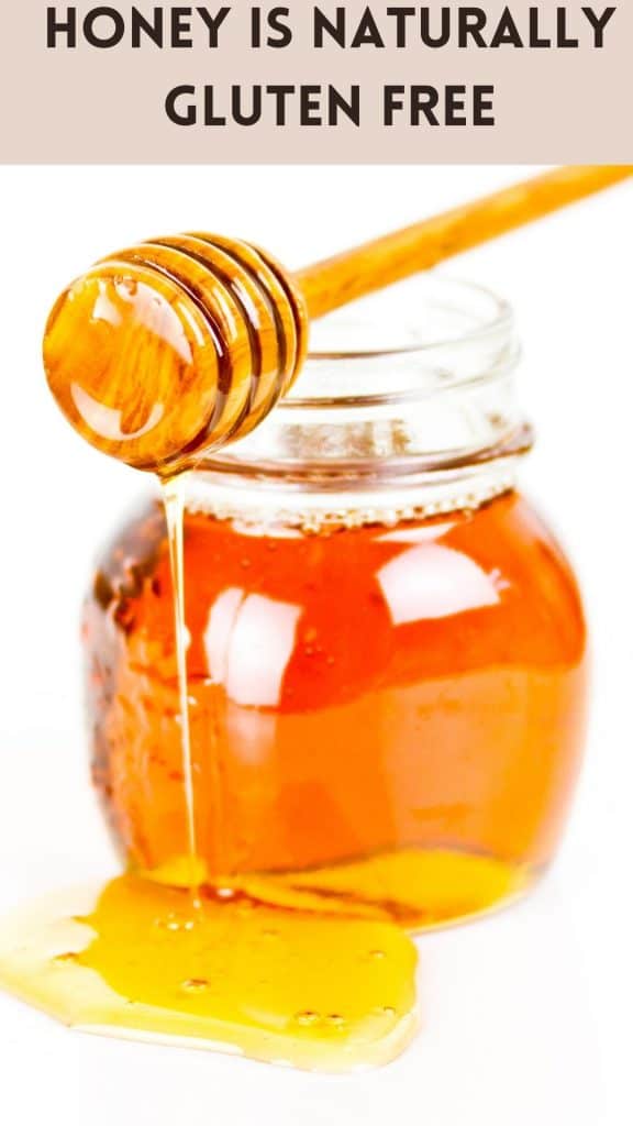 photo of honey in a jar with honey dripping from a spoon with text that says honey is naturally gluten free