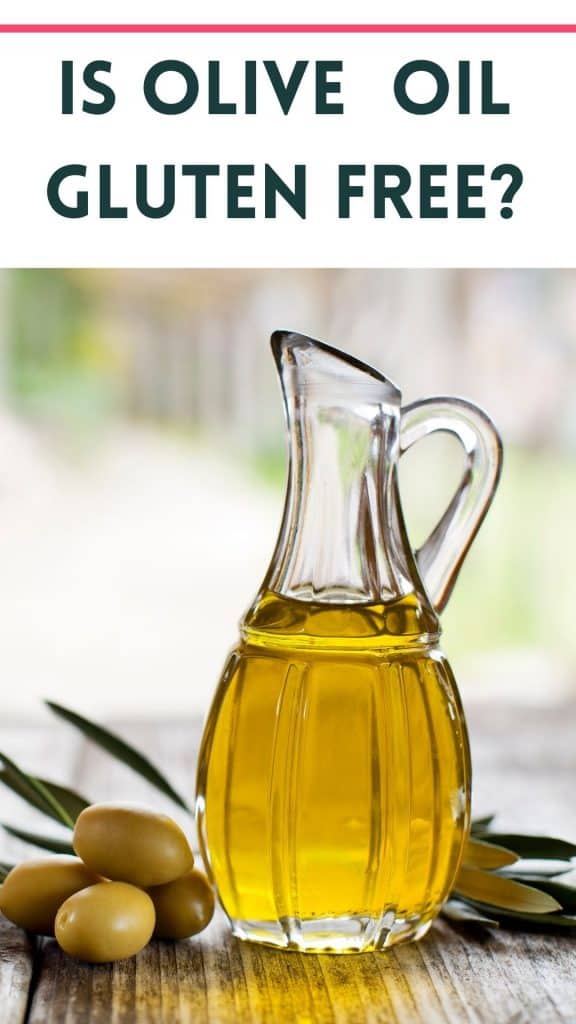 photo of olive oil in a glass decanter with olives on a table with text that says "is olive oil gluten free?"