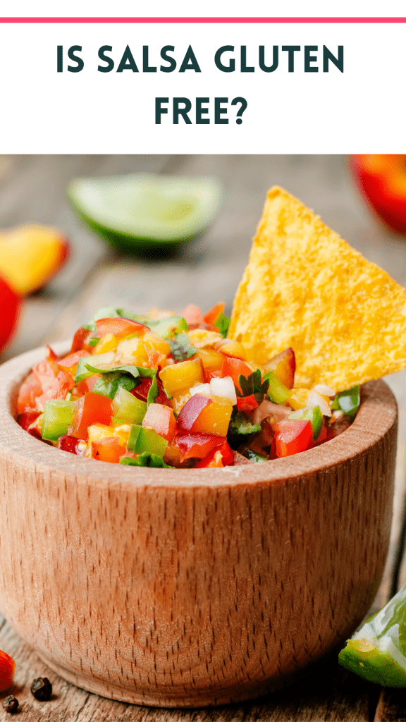 photo of salsa in a bowl with a chip with text that says, "is salsa gluten free?"