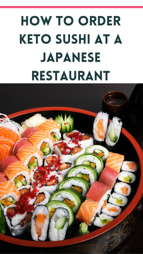 sushi in a bowl with text how to order keto sushi at a Japanese restaurant