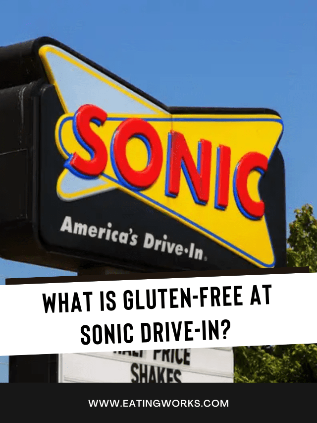 Sonic Gluten Free Menu Guide 2023