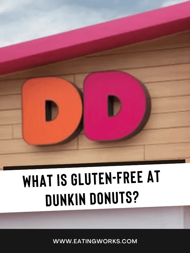 Dunkin’ Donuts Gluten Free Menu Guide 2023