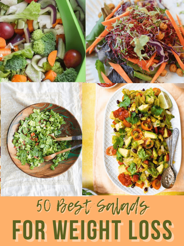 50 Best Salads For Weight Loss!