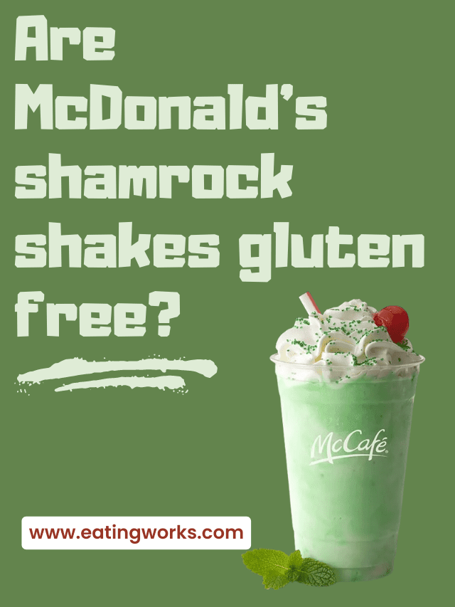 Text says are McDonald’s shamrock shakes gluten free with a picture of a shamrock shake with a cherry and straw in a plastic cup that says McCafé 