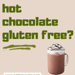is Starbucks hot chocolate gluten free, Is Starbucks Hot Chocolate Gluten Free?