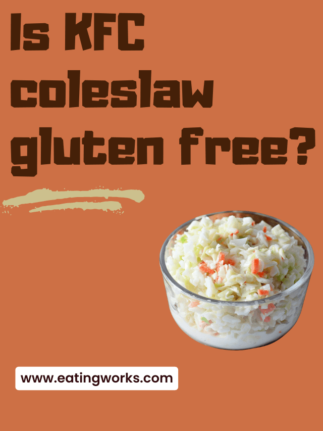 is KFC coleslaw gluten free, Is KFC Coleslaw Gluten Free?