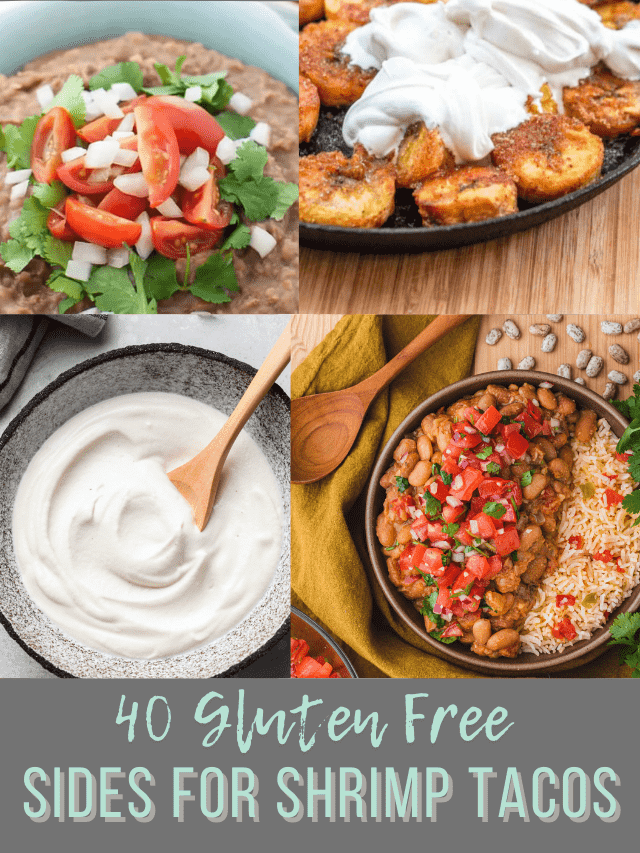 What to Serve with Shrimp Tacos: 40 Gluten Free Side Dishes