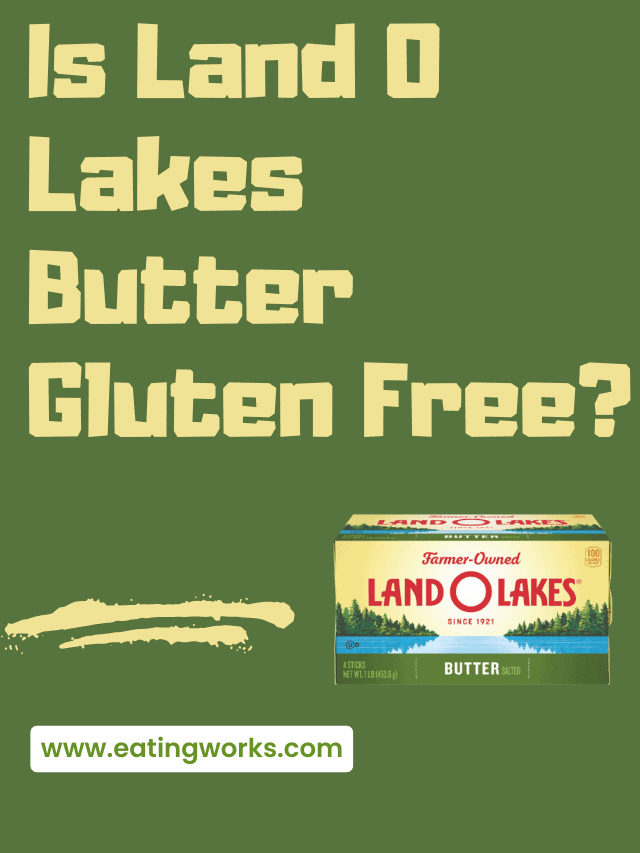 Is Land O Lakes Butter Gluten Free?