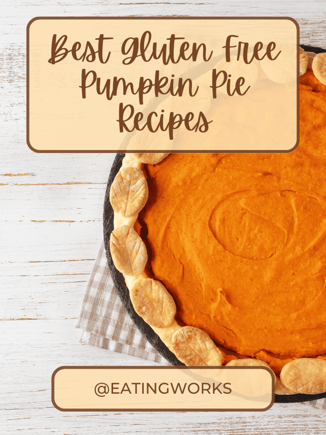9 Gluten Free Pumpkin Pie Recipes For Thanksgiving - Eating Works