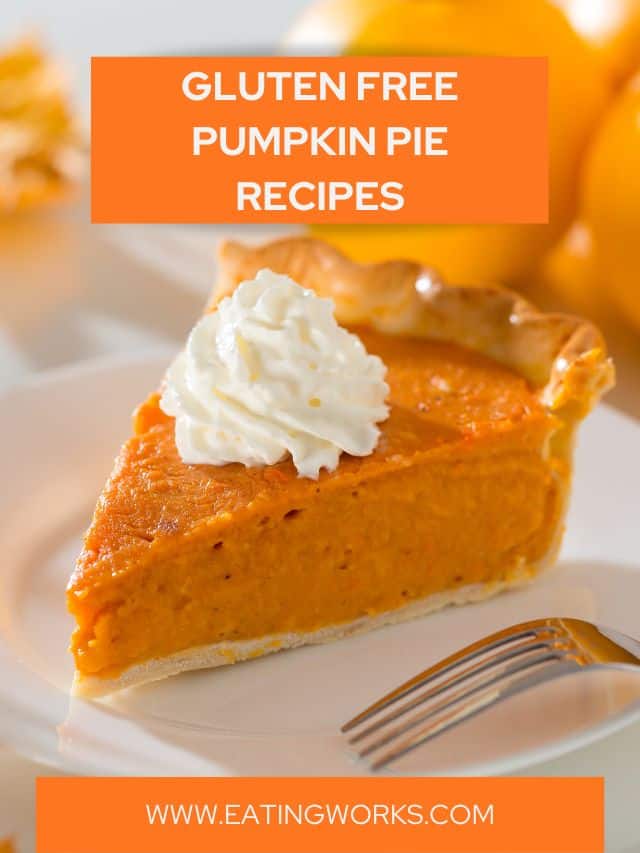 9 Gluten Free Pumpkin Pie Recipes For Thanksgiving