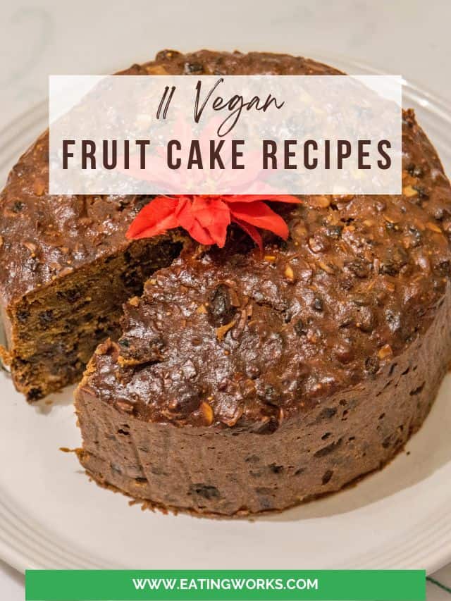 11 vegan fruit cake recipes list.